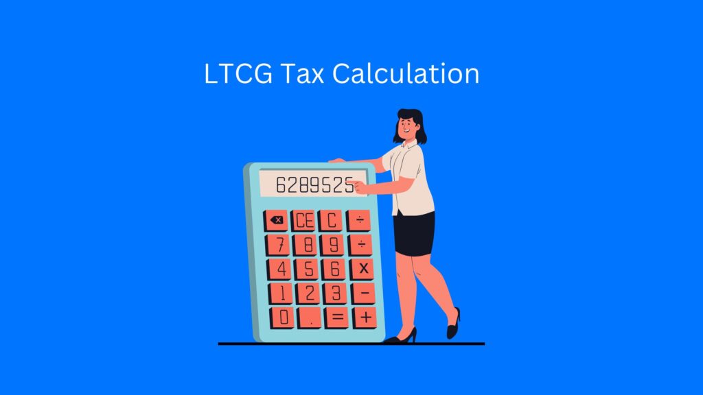 LTCG Tax Calculation 